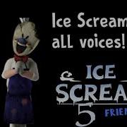 Ice Scream 5 All Voice