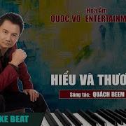 Hiểu Và Thương Karaoke Beat Nam Quoc Vo