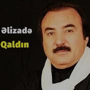 Seyyad Elizade Harda Qaldin