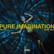 Pure Imagination Speed Up Vxllain Kenny Gray