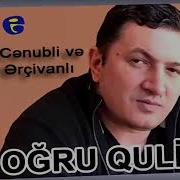 Bugun Senin Ad Gunundur Ogru Quli