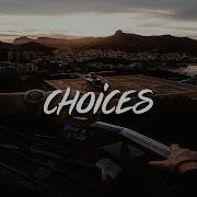 Nick Bonin Choices Ft Kody Lavigne Lyrics