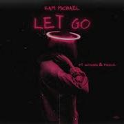 Kam Michael Let Go Ft Giovanni Pizzle