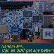 266 Nano Pi M4 Can An Sbc Get Any Better Review