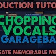 Chopping Vocals In Garageband