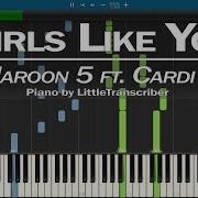 Maroon 5 Girls Like You Piano Cover Ft Cardi B By Littletranscriber