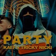 Party Kaef Remix