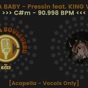 Sada Baby Pressin Feat King Von Acapella