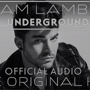 Adam Lambert Underground