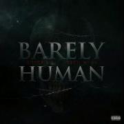 Barely Human Feat Tech N9Ne