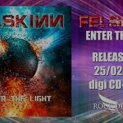 Felskinn Darkness In Your Eyes