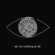 All For Nothing At All