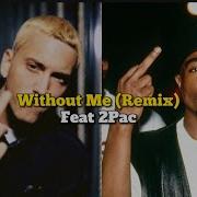 Eminem 2Pac Remix 2022