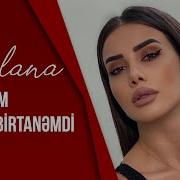 Nurlana O Menim Birtanemdi