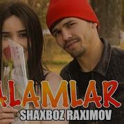 Alamlar 3 Shaxboz Raximov