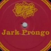 Jark Prongo Movin Thru Your System