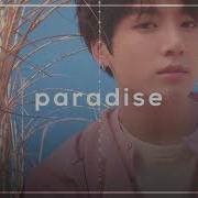 Bts Paradise Slowed Down