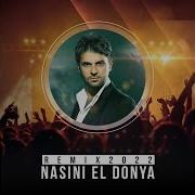 Ragheb Alama Nasini El Donya Remix