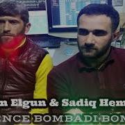 Ayxan Elgun Sadiq Hemzeyev Gence Bombadi Bomba 2020