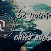 Be Yourself Oliver Michael