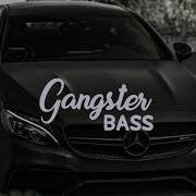 Gangster Bass