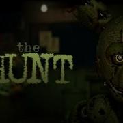 Rissy Fnaf 3 Song The Hunt