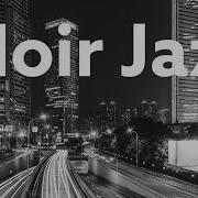 Sad Noir Jazz