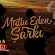 Mutlu Eden Sarki Fatih