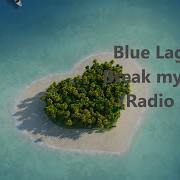 Va Blue Lagoon Break My Stride Radio Edit Full Album