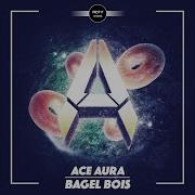 Ace Aura Bagel Bois