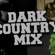 Dark Gothic Country