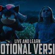 Live And Learn Emotional Movie Version Extended Sonic The Hedgehog 3