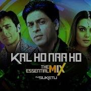 Kal Ho Naa Ho Remix