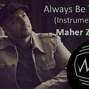 Maher Zain Always Be There Instrumental Audio