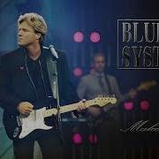 Blue System Style Make You