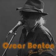 Oscar Benton The Day I Got Rid Of The Blues