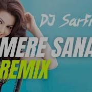 Mere Sanam Remix