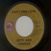 Can T Find Love Feat Betty Charles