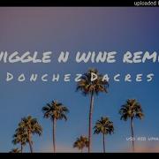 Wiggle Wine Remix 2019