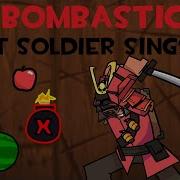 Bombastic But Soldier Sings It Fnf