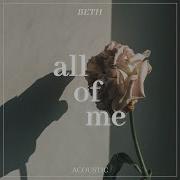 All Of Me Beth