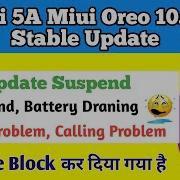 Redmi 5A Miui Stable 10 1 2 0 Oreo Update Suspend Due To Volte Problem Calling Problems New Update