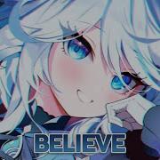 Nightcore Believe Lyrics