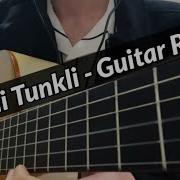 Tankli Tunkli Guitar Remix ტანკლი ტუნკლი რემიქსი გი
