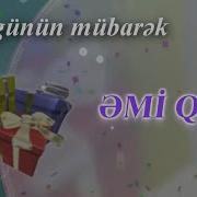 Əmi Qizi Ad Günün Doğum Günün Mübarək