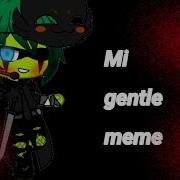 Mi Gentle Meme