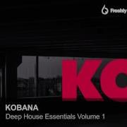 Deep House Samples Kobana Deep House Essentials Volume 1