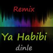 Yanıyorum Ya Habibi Yeni Remix 2018