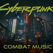 Cyberpunk 2077 Battle Music