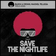 Block Crown Maickel Telussa Feels Good Original Mix